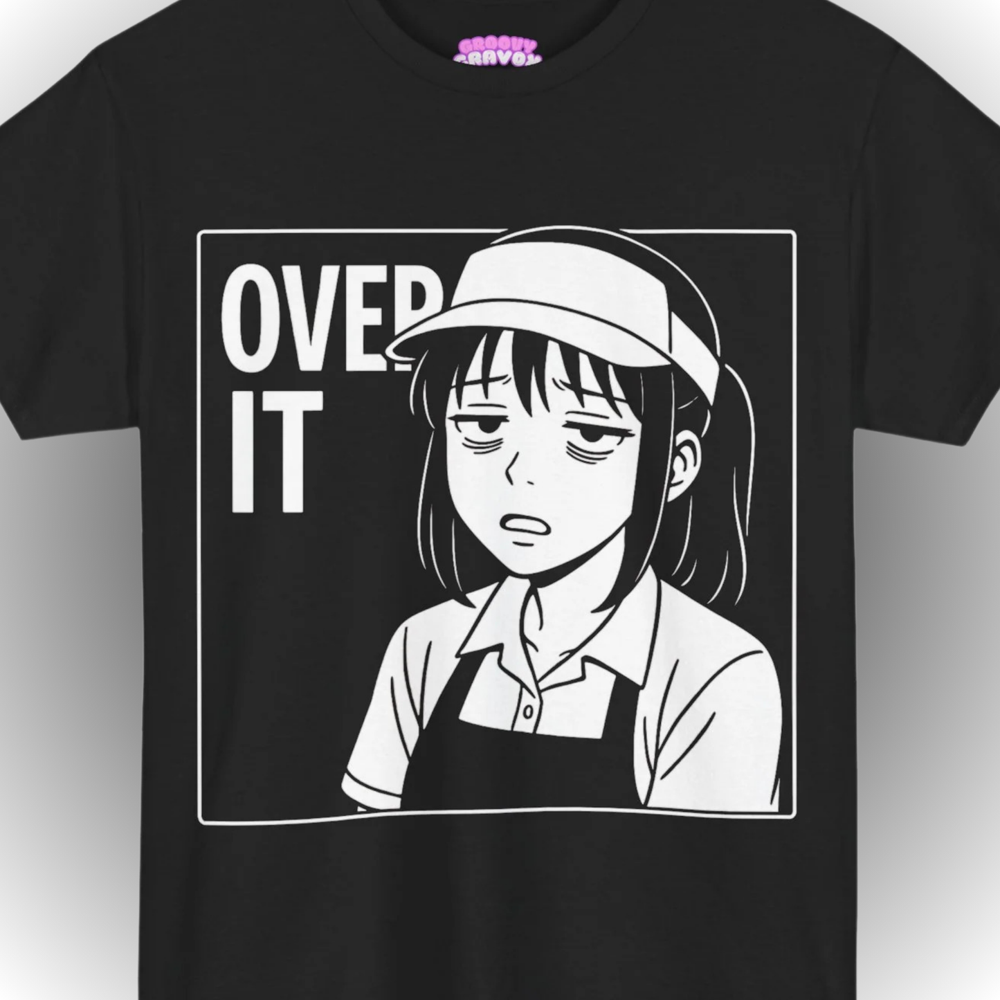 OVER IT T-Shirt