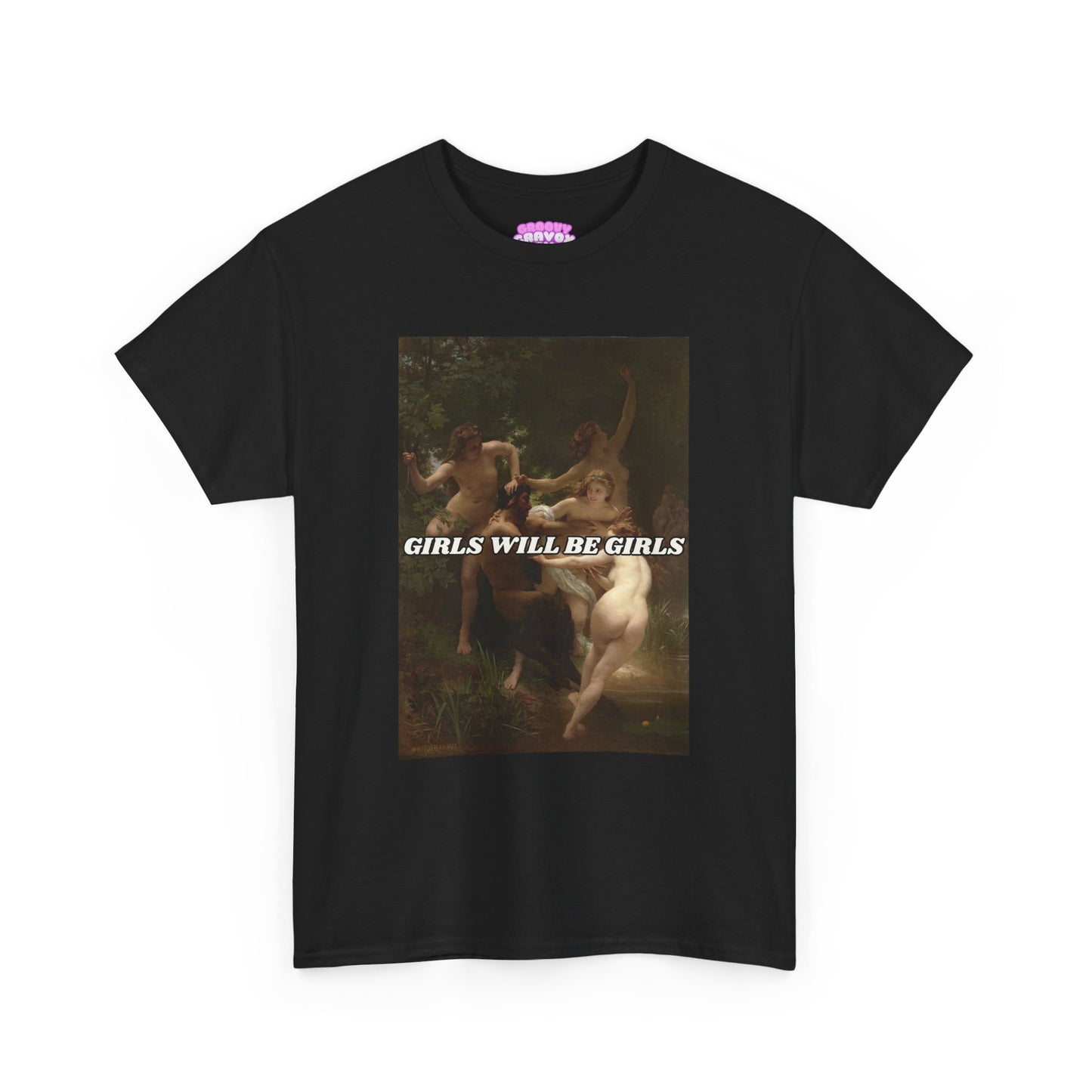 Girls Will Be Girls T-Shirt