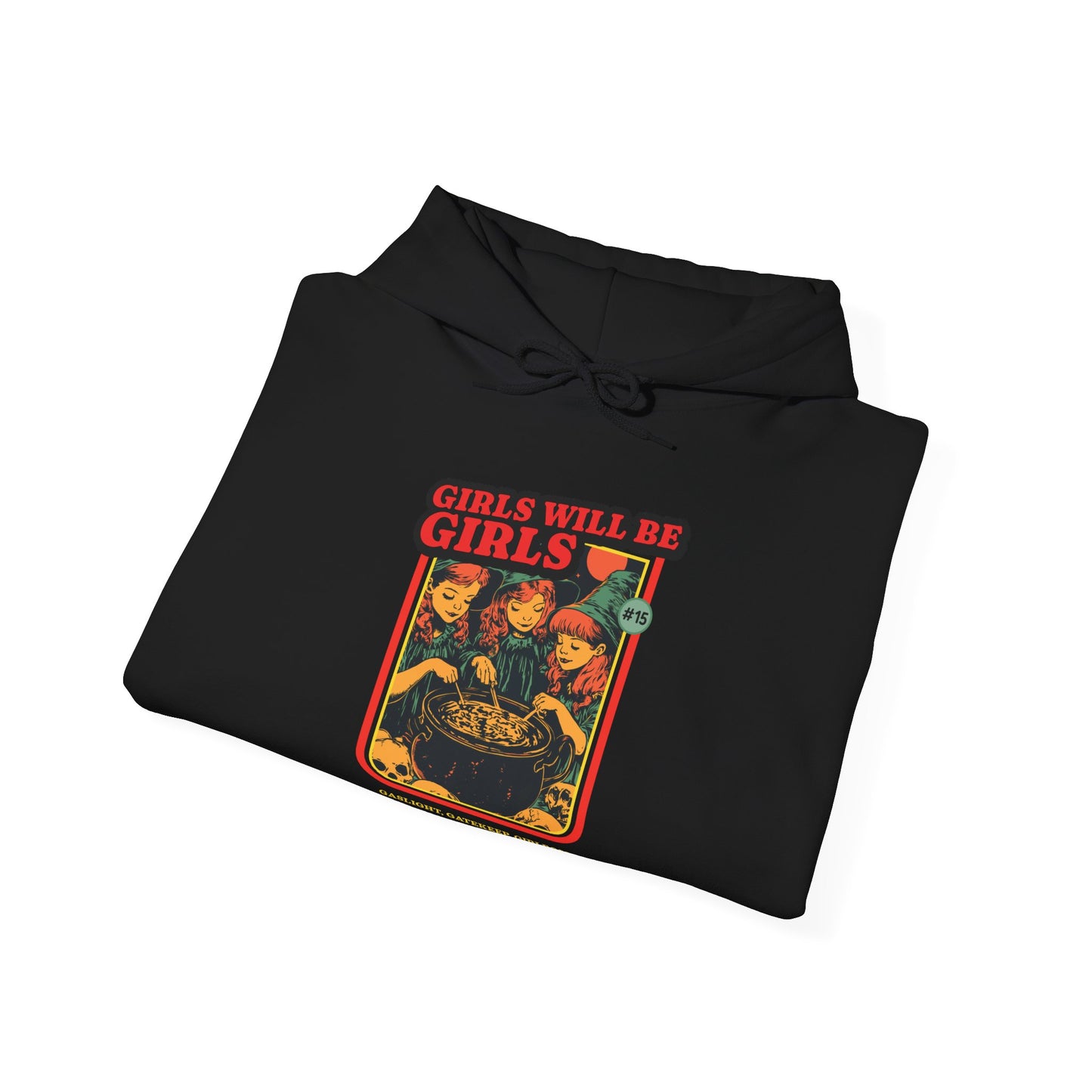 Girls Will Be Girls Hoodie