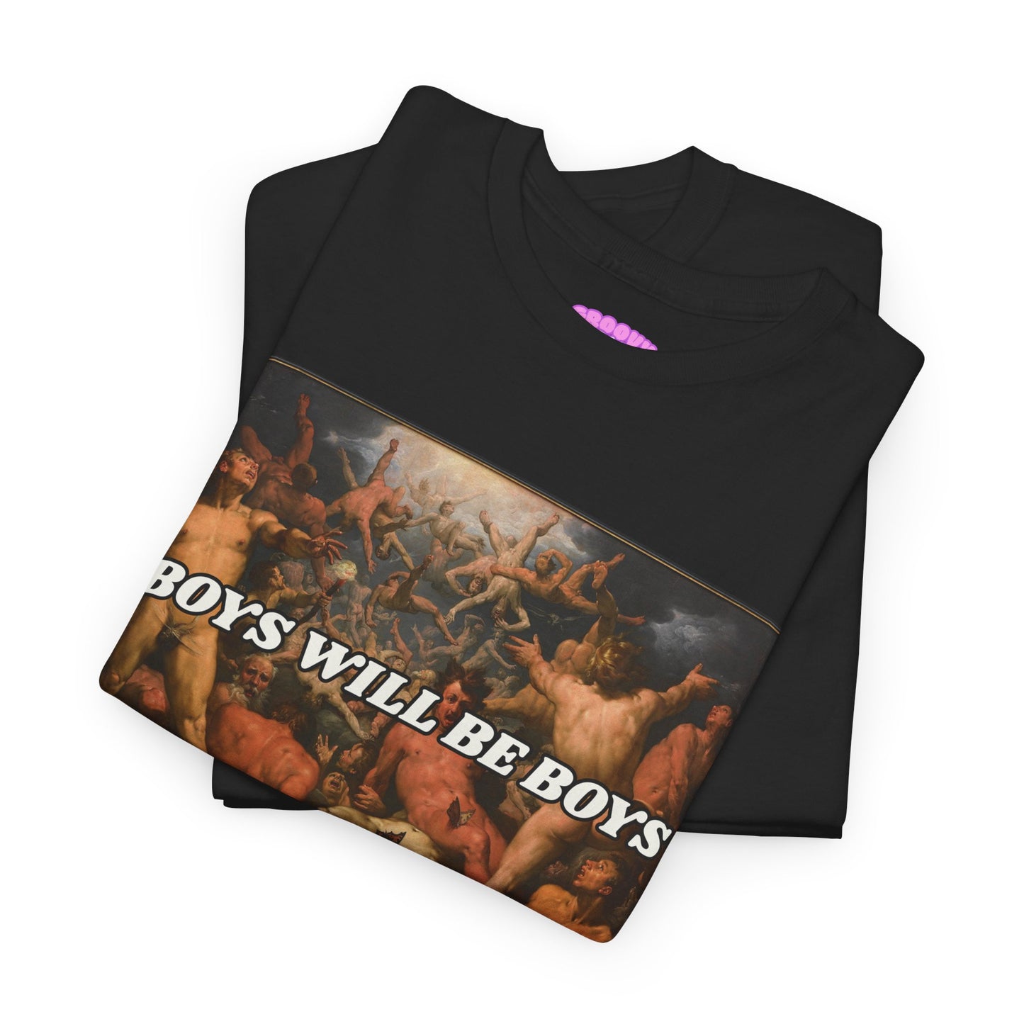 Boys Will Be Boys T-Shirt