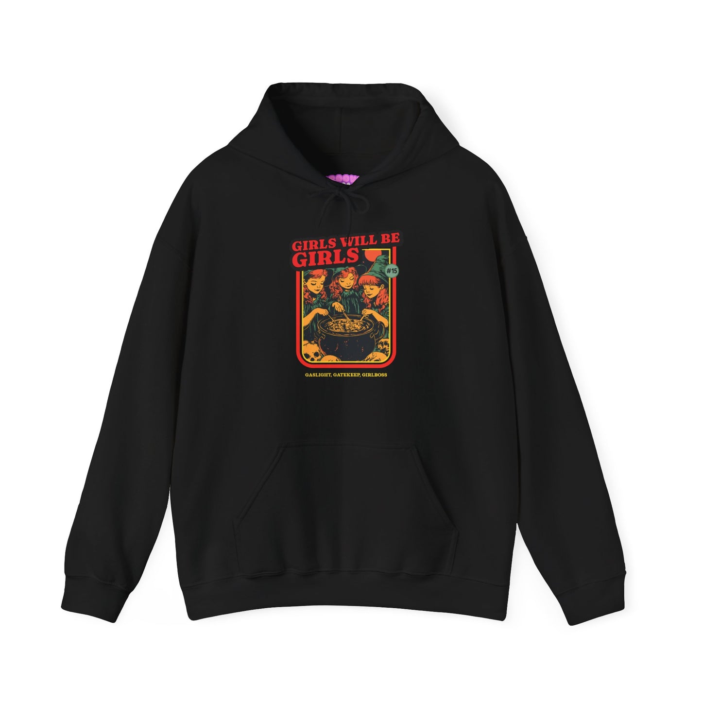 Girls Will Be Girls Hoodie