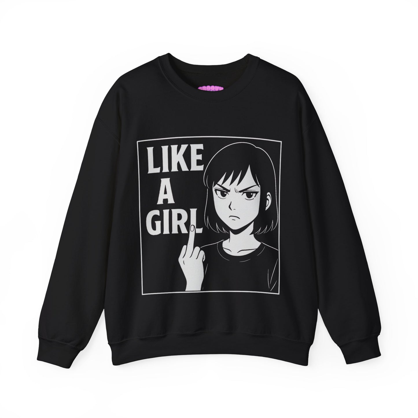 LIKE A GIRL Sweatshirt
