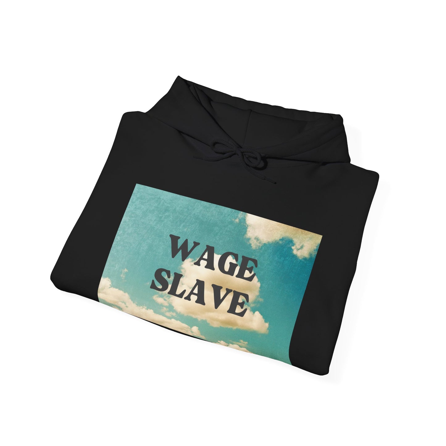 Wage Slave Hoodie