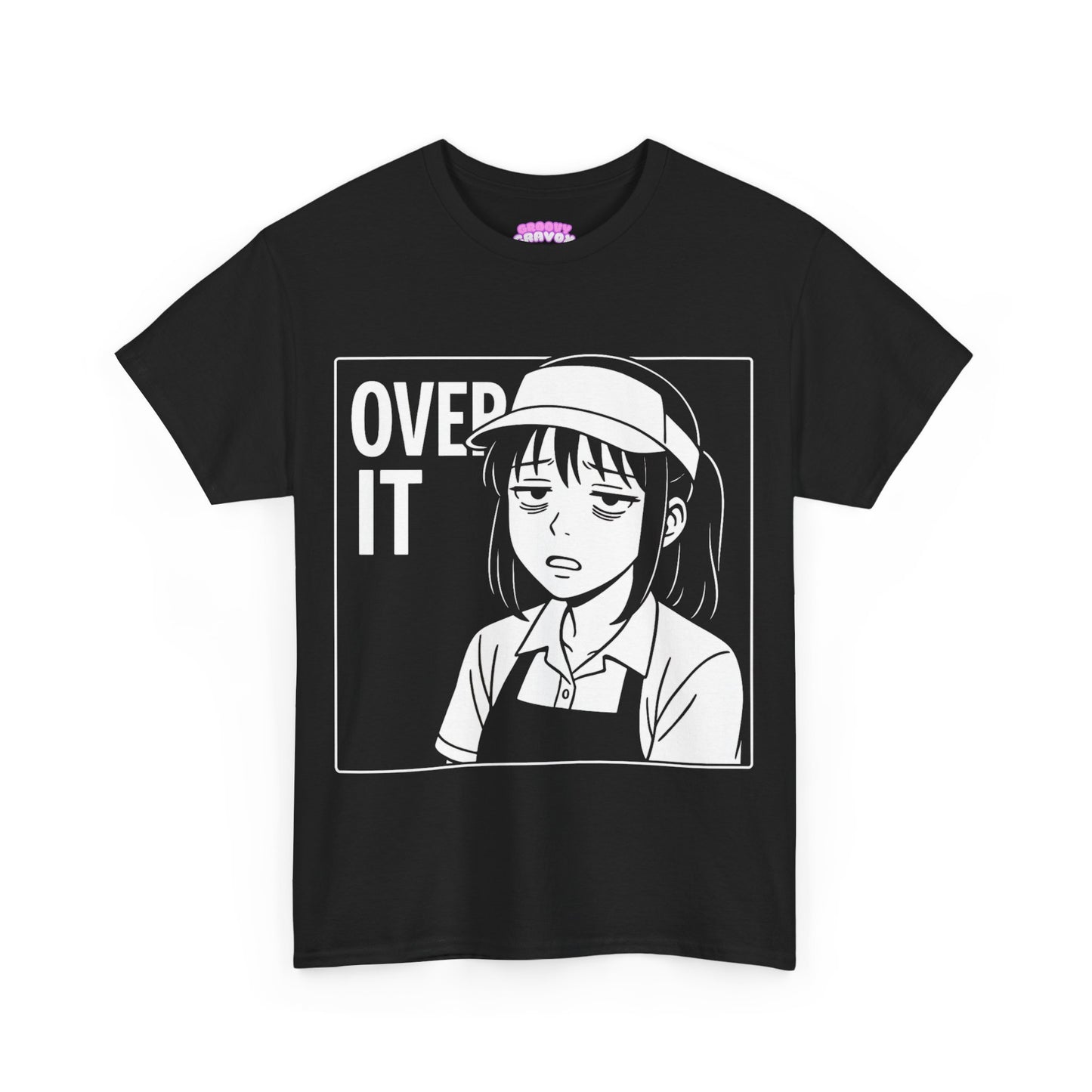OVER IT T-Shirt