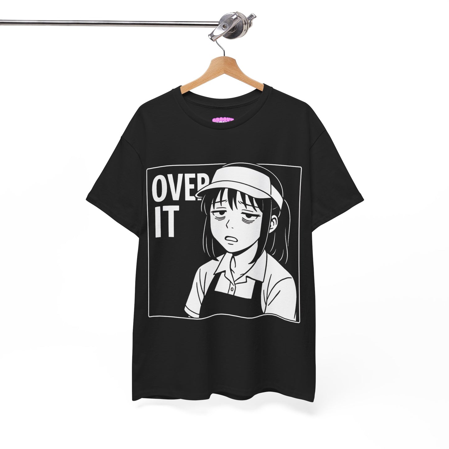 OVER IT T-Shirt