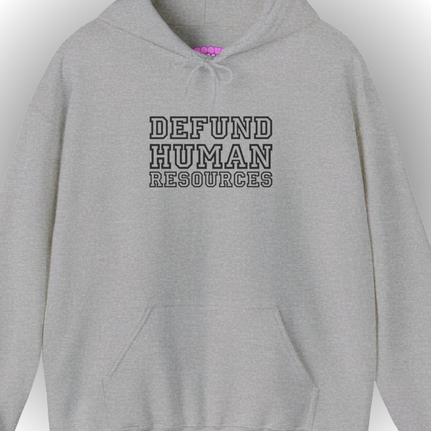 Defund Human Resources Hoodie