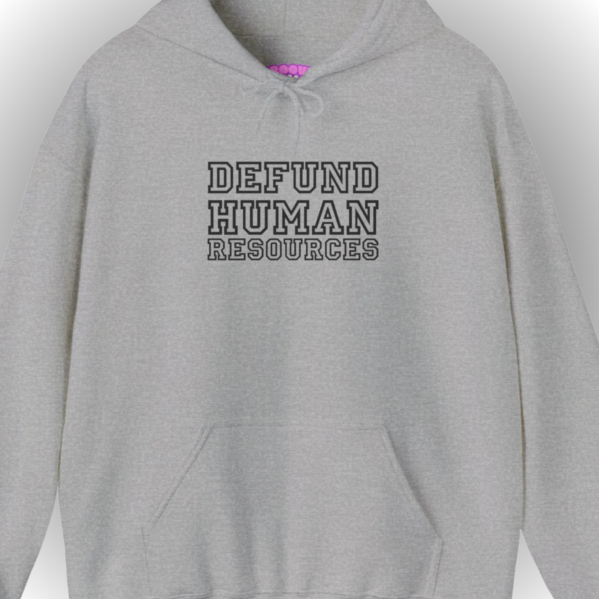 Defund Human Resources Hoodie