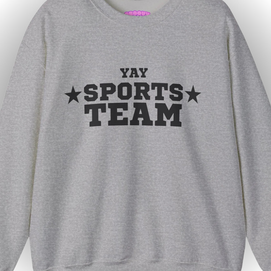 Yay Sports Team Sweatshirt