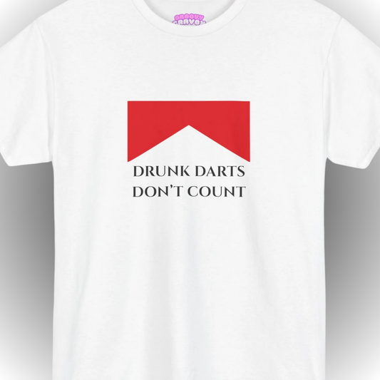 Drunk Darts Don't Count T-Shirt