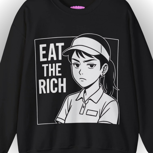 EAT THE RICH Sweatshirt