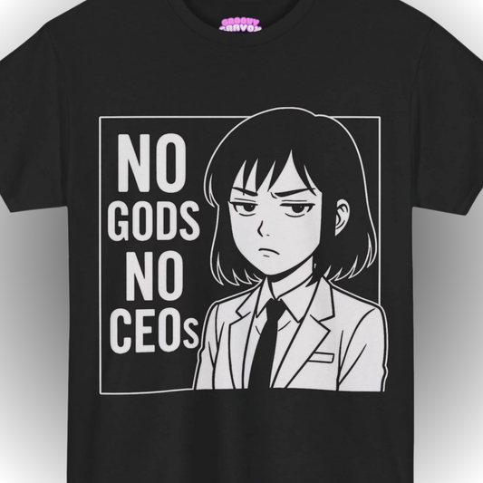 NO GODS NO CEOS T-Shirt