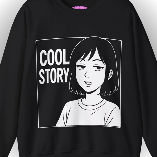 COOL STORY Sweatshirt
