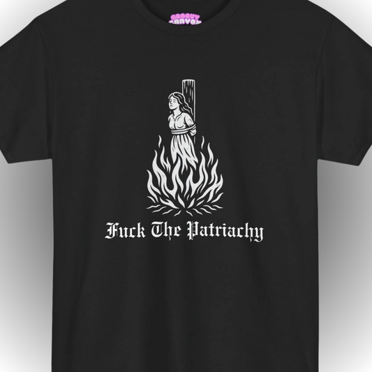 Fuck The Patriarchy T-Shirt