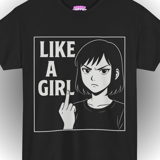 LIKE A GIRL T-Shirt