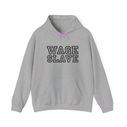 Wage Slave Princetown Hoodie