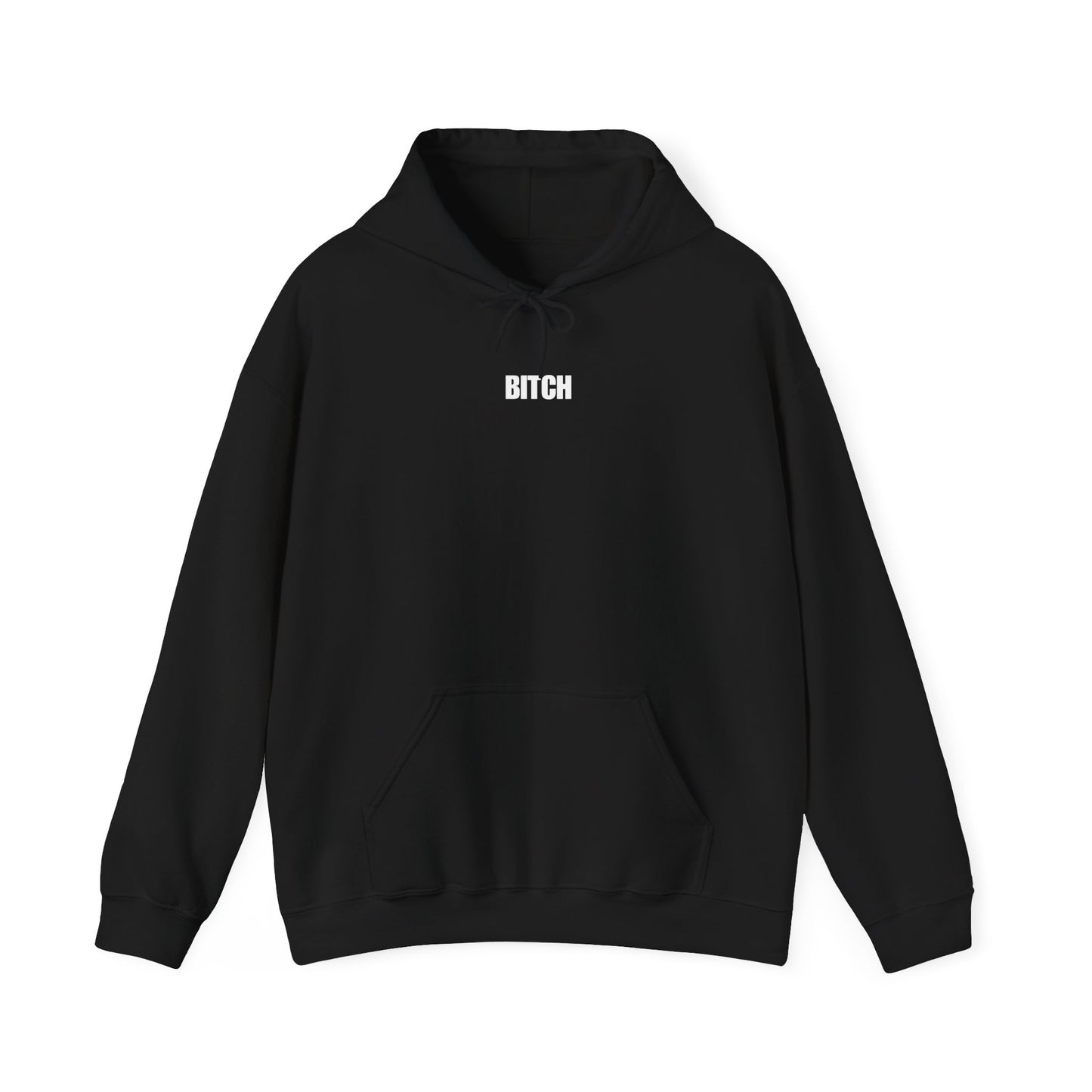 BITCH Hoodie – Bold, Unapologetic Statement