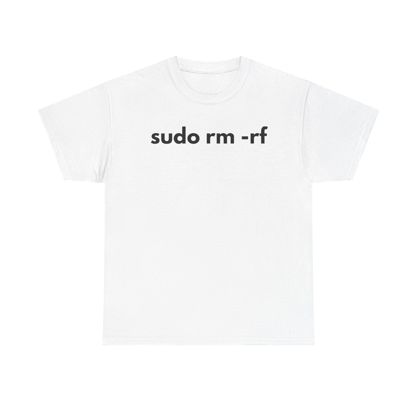 sudo rm -rf T-Shirt – The Ultimate Tech Flex