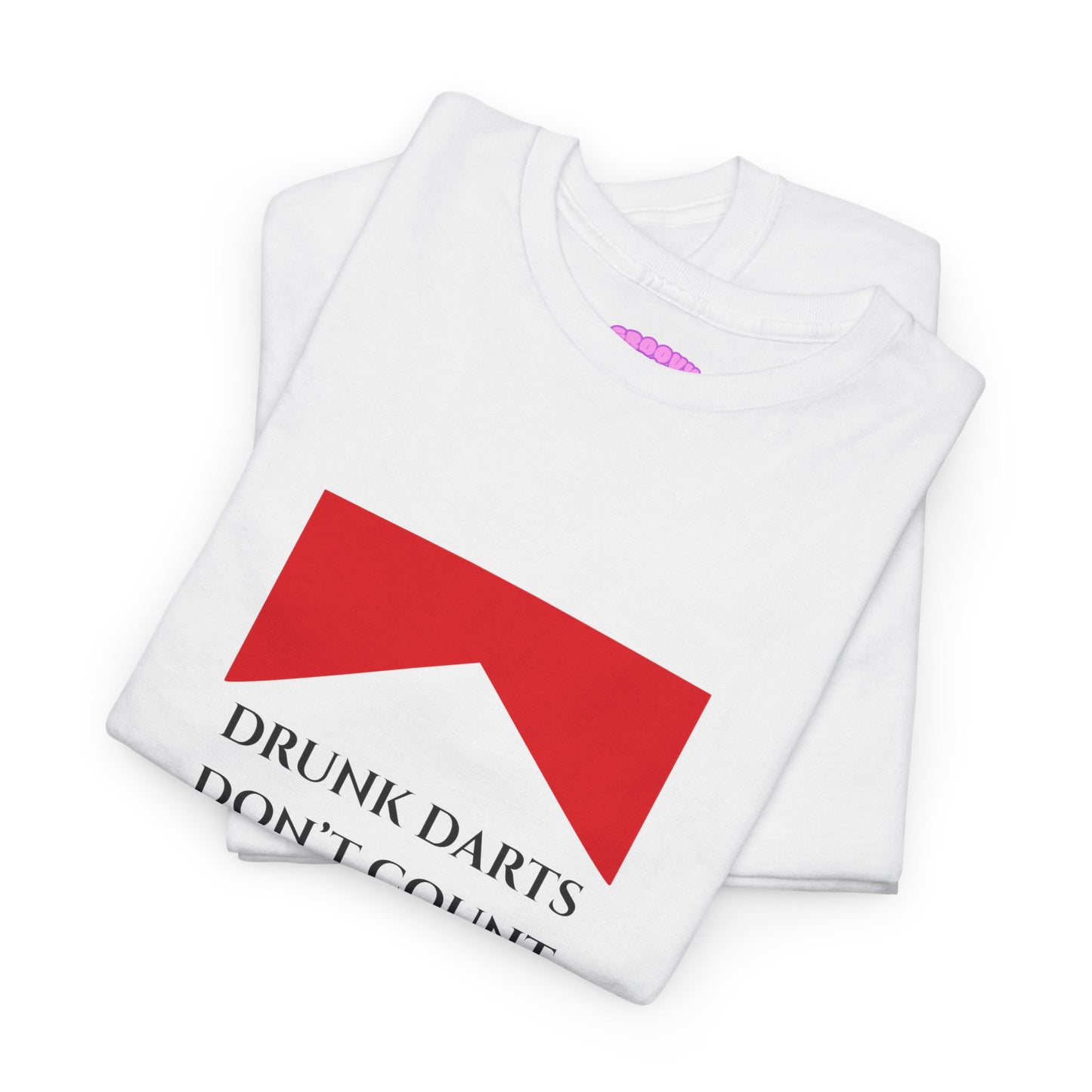 Drunk Darts Don't Count T-Shirt