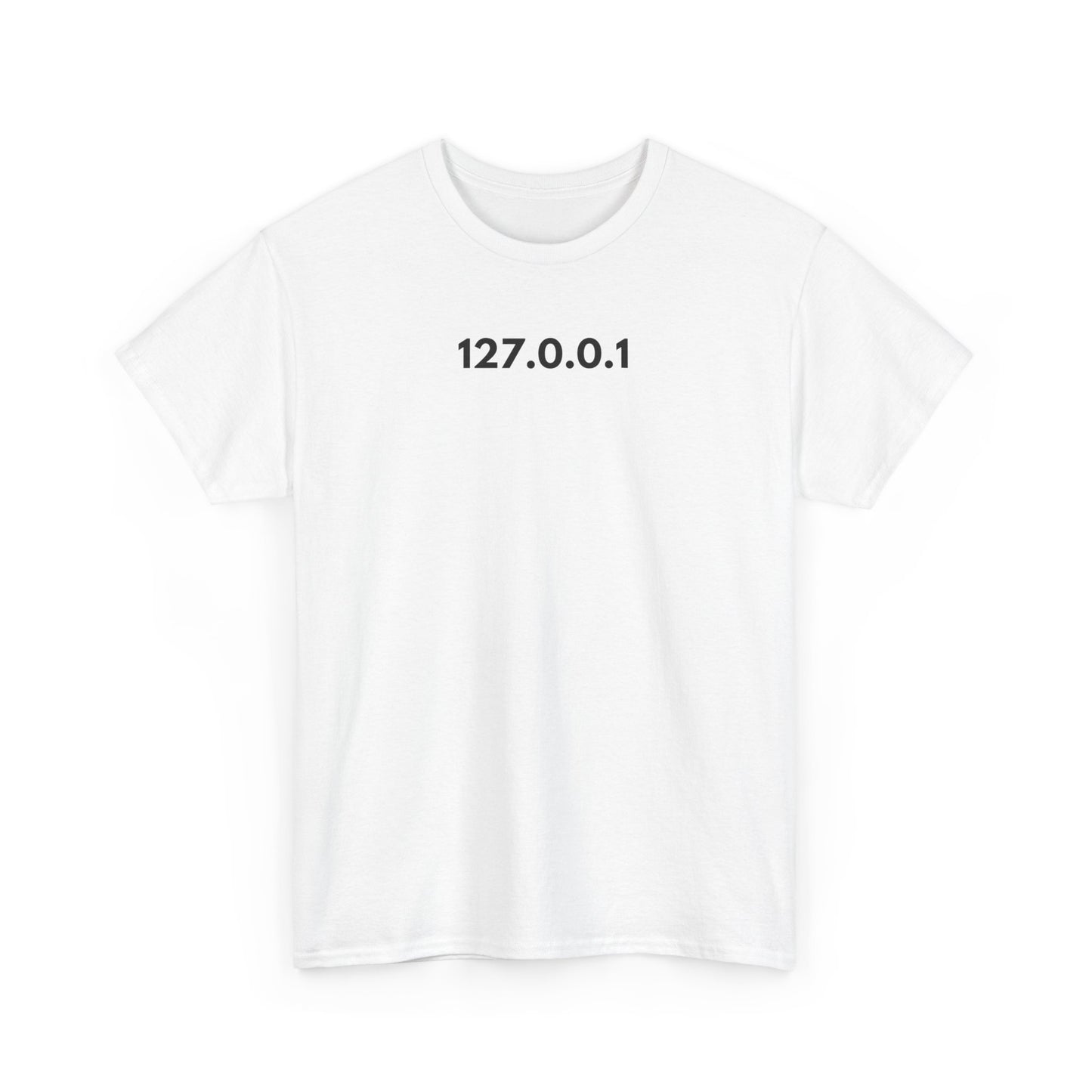 127.0.0.1 T-Shirt – No Place Like Home