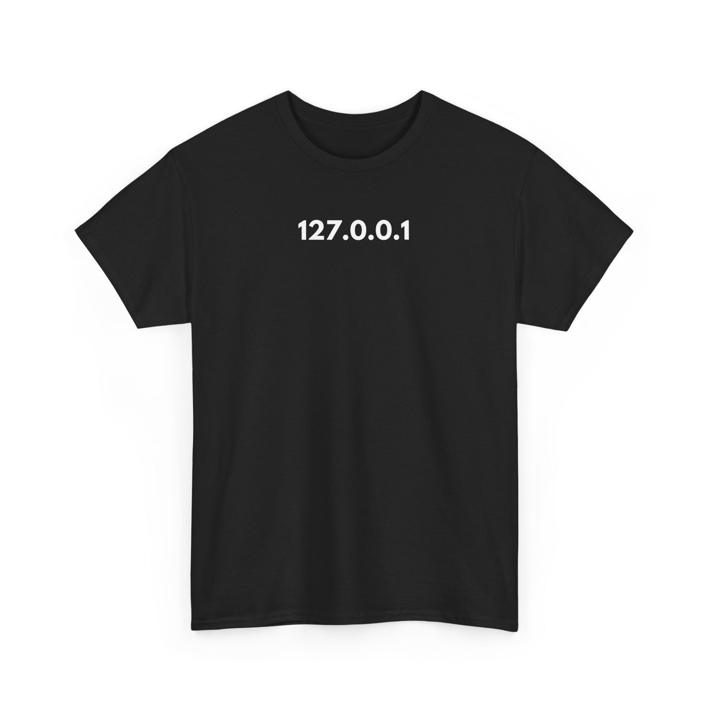 127.0.0.1 T-Shirt – No Place Like Home