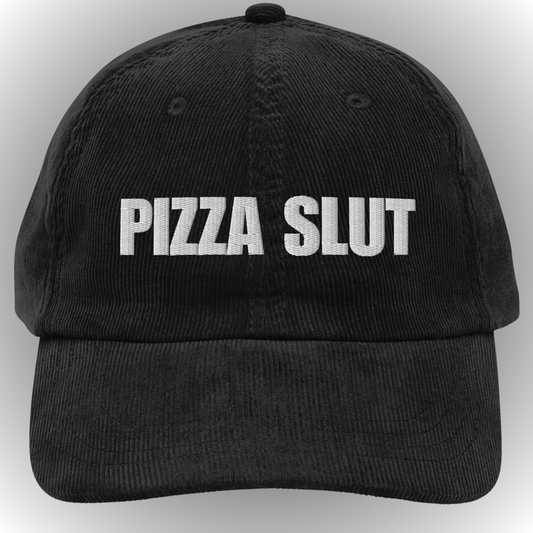PIZZA SLUT Corduroy Hat