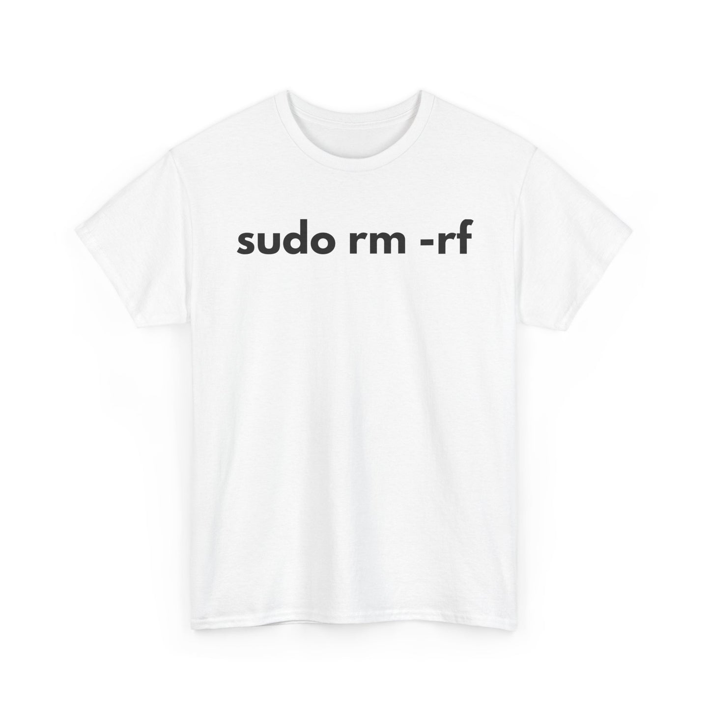 sudo rm -rf T-Shirt – The Ultimate Tech Flex