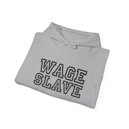 Wage Slave Princetown Hoodie