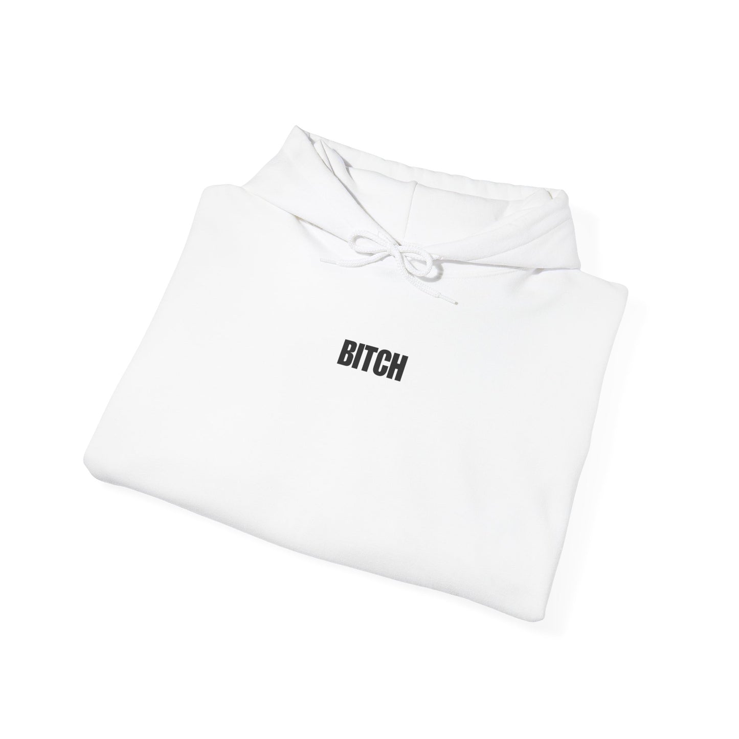 BITCH Hoodie – Bold, Unapologetic Statement