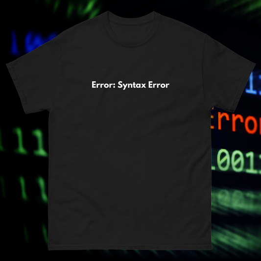 Error: Syntax Error T-Shirt – Funny Coding & Developer Tee