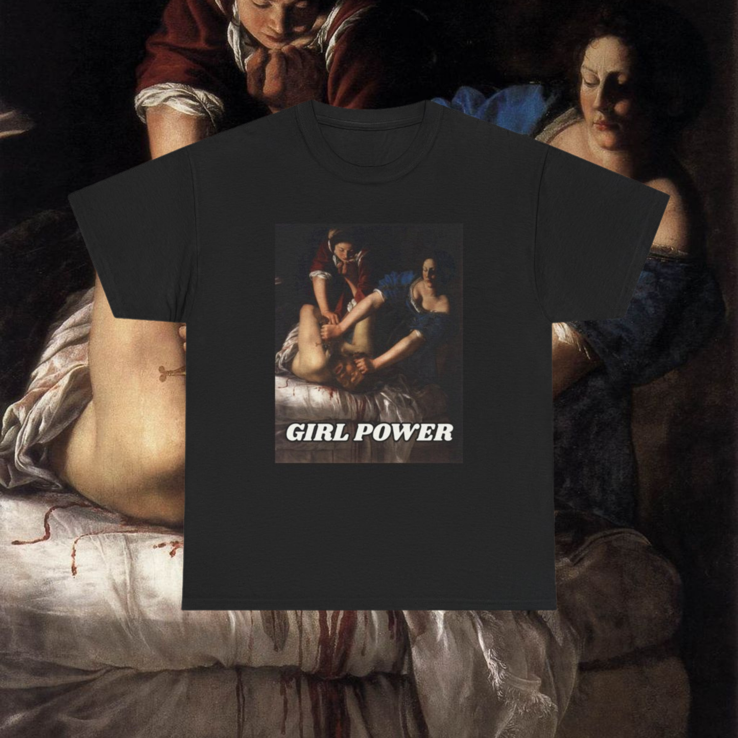 Girl Power T-Shirt – Judith Beheading Holofernes by Artemisia Gentileschi