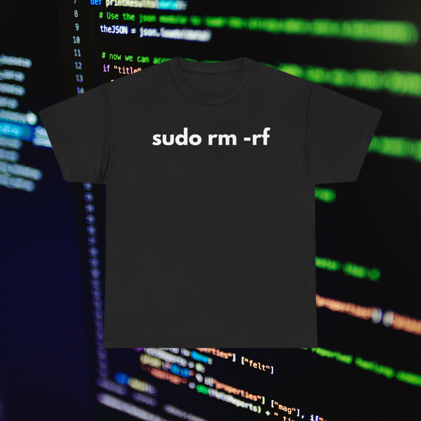 sudo rm -rf T-Shirt – The Ultimate Tech Flex