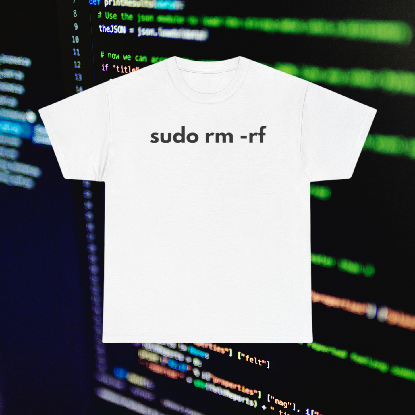 sudo rm -rf T-Shirt – The Ultimate Tech Flex