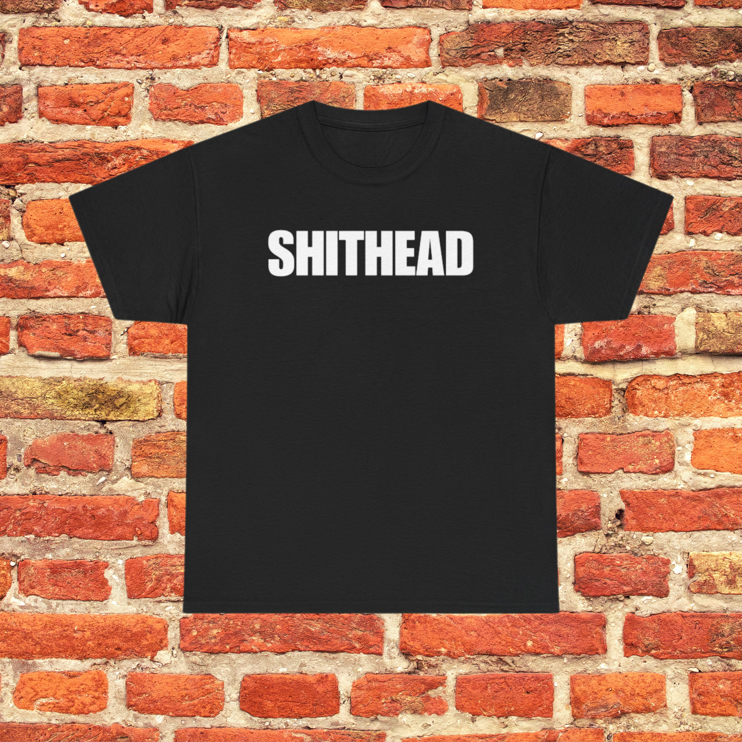 SHITHEAD T-Shirt – Bold, Unfiltered, and Unapologetic